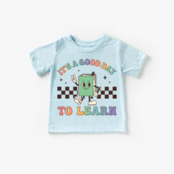 Back to School It's a Good Day to Learn Toddler & Youth T-Shirt